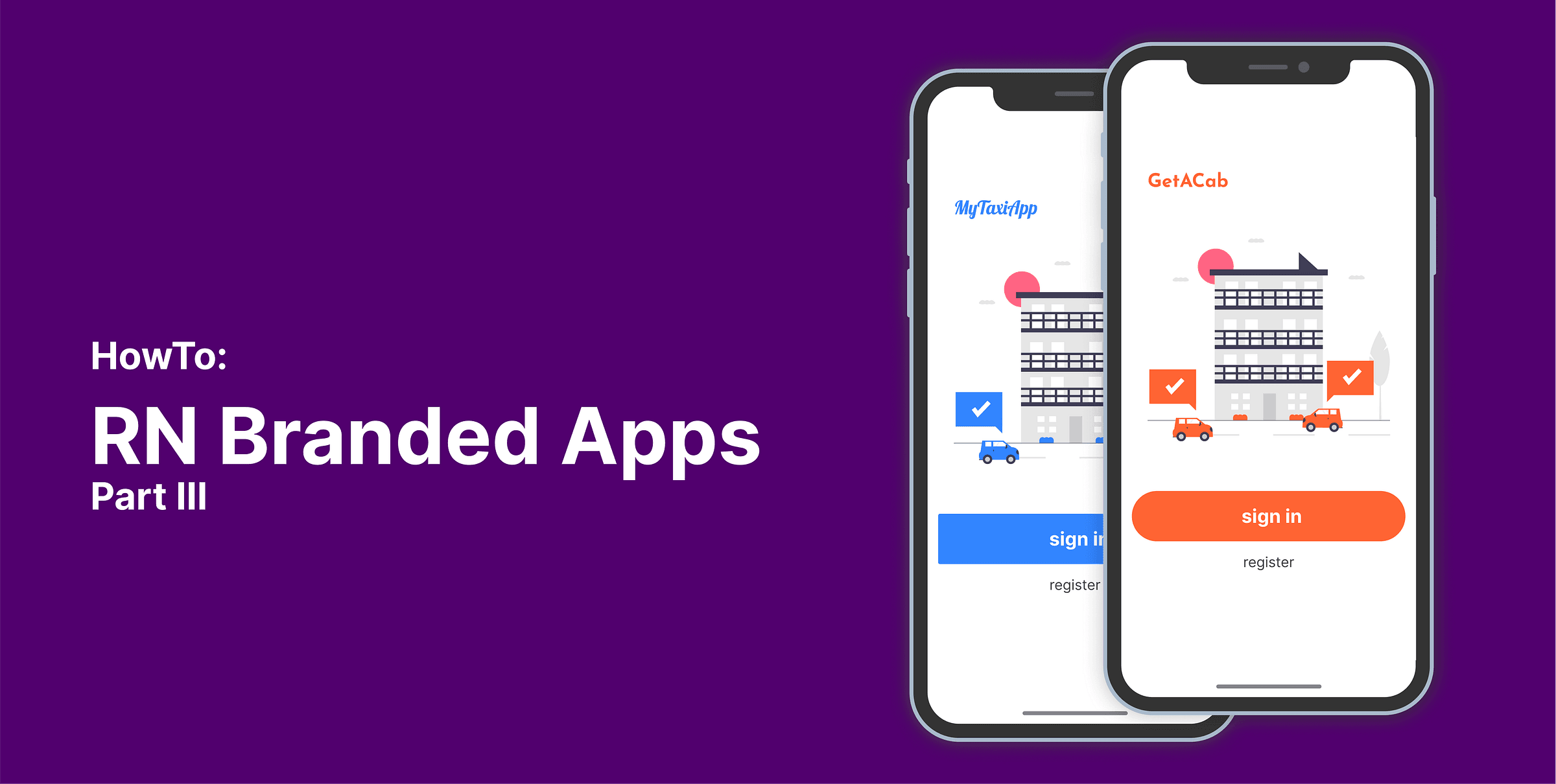 RN Branded Apps Part III graphic with two mobile app screens
