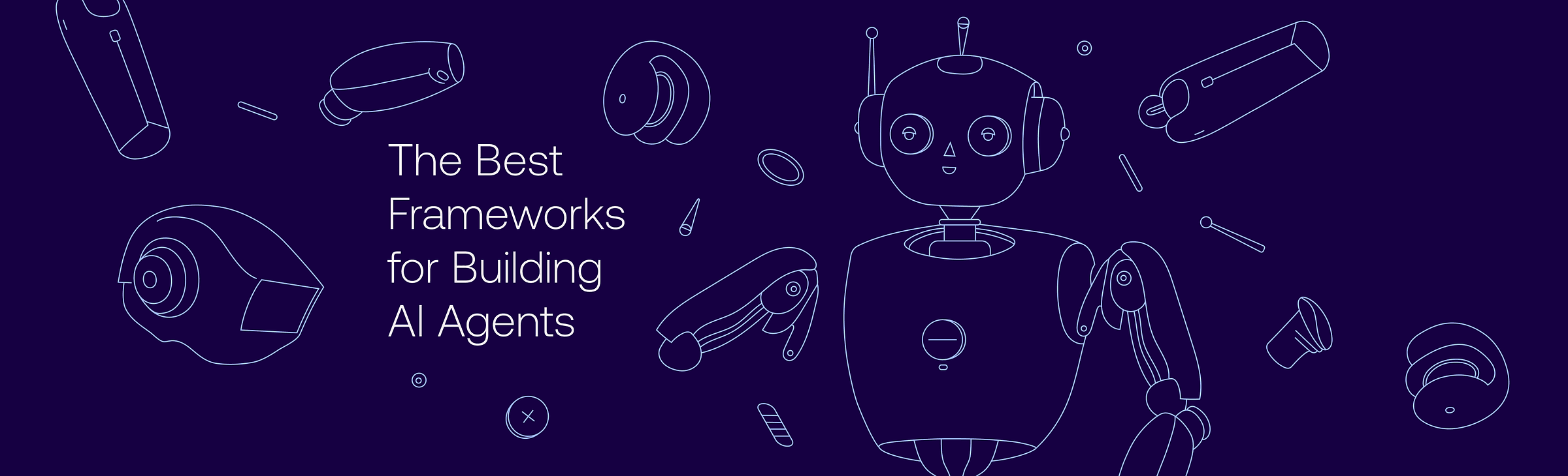 Robot illustration surrounded by device parts with the title "The Best Frameworks for Building AI Agents"