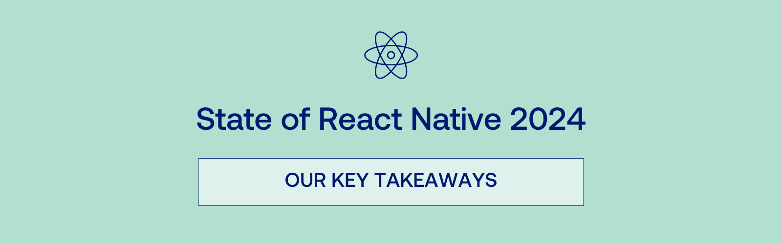 State of React Native 2024 Our Key Takeaways banner